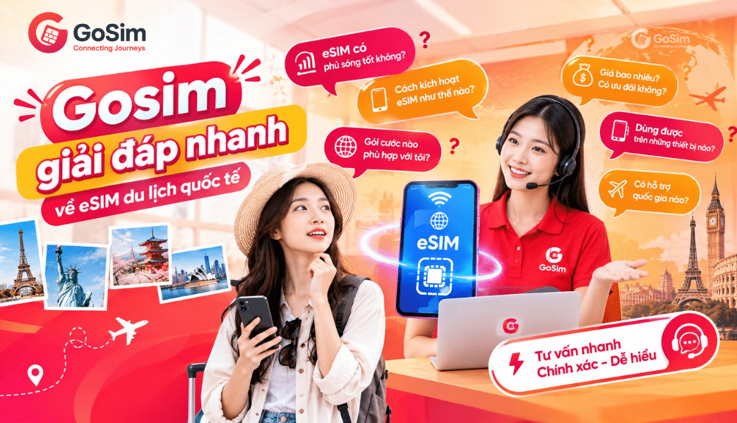GoSim giải đáp về esim du lịch quốc tế